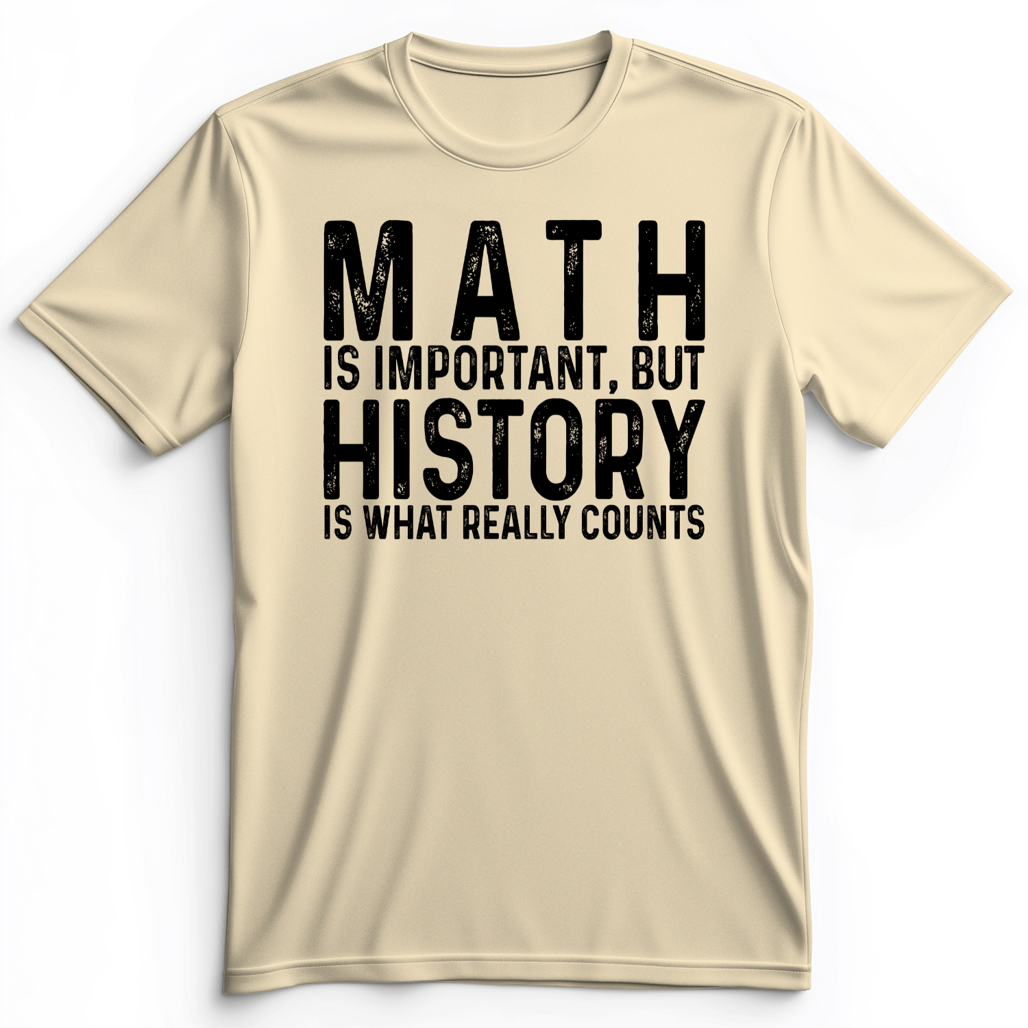 History Is What Really Counts Premium Tee Natural / S