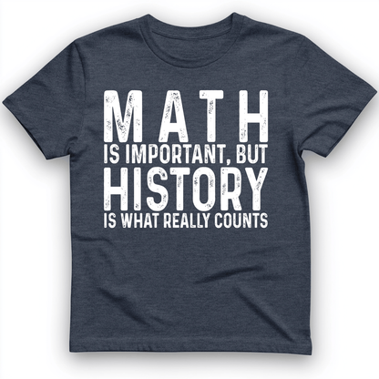 History Is What Really Counts T-Shirt Heather Navy / S