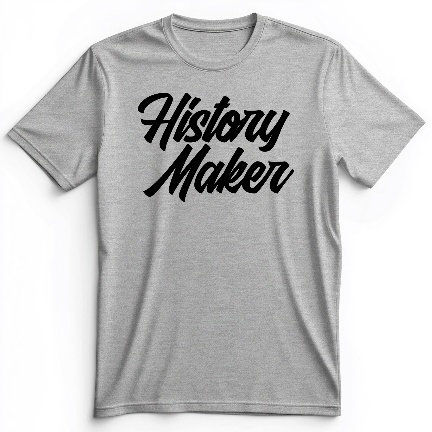 History Maker Cursive Premium Tee