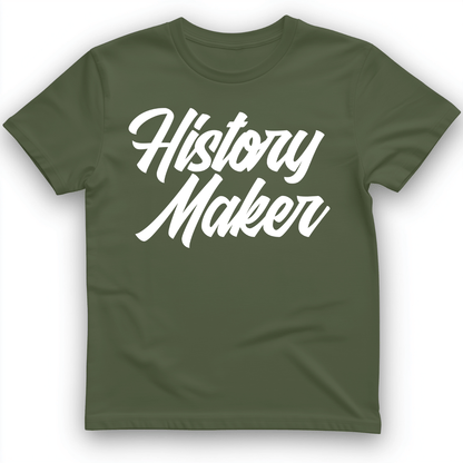 History Maker Cursive T-Shirt Military Green / S