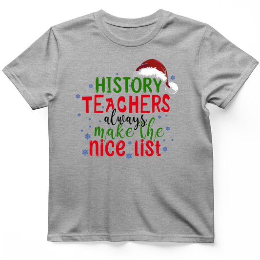 History Teachers Are On Nice List T-Shirt Sport Grey / S