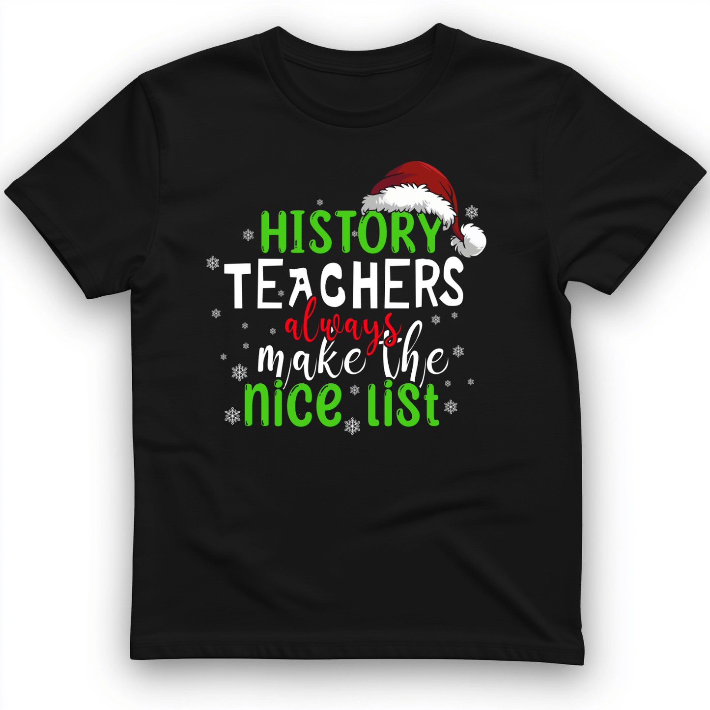 History Teachers Are On Nice List T-Shirt Black / S