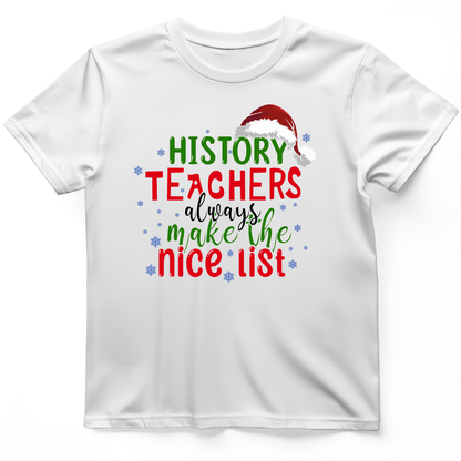 History Teachers Are On Nice List T-Shirt White / S