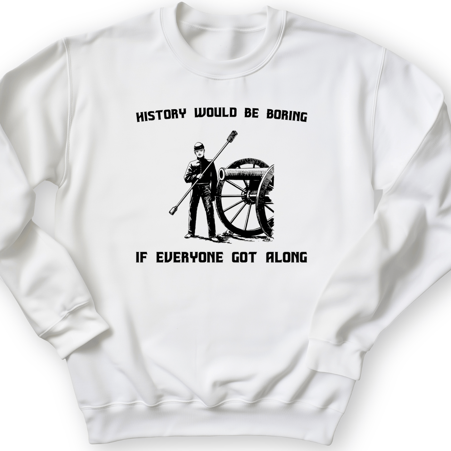History Would Be Boring Crewneck White / S