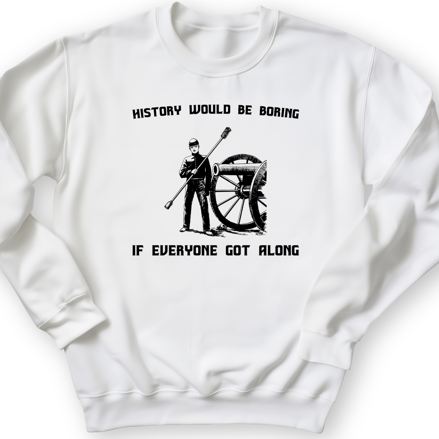 History Would Be Boring Crewneck White / S