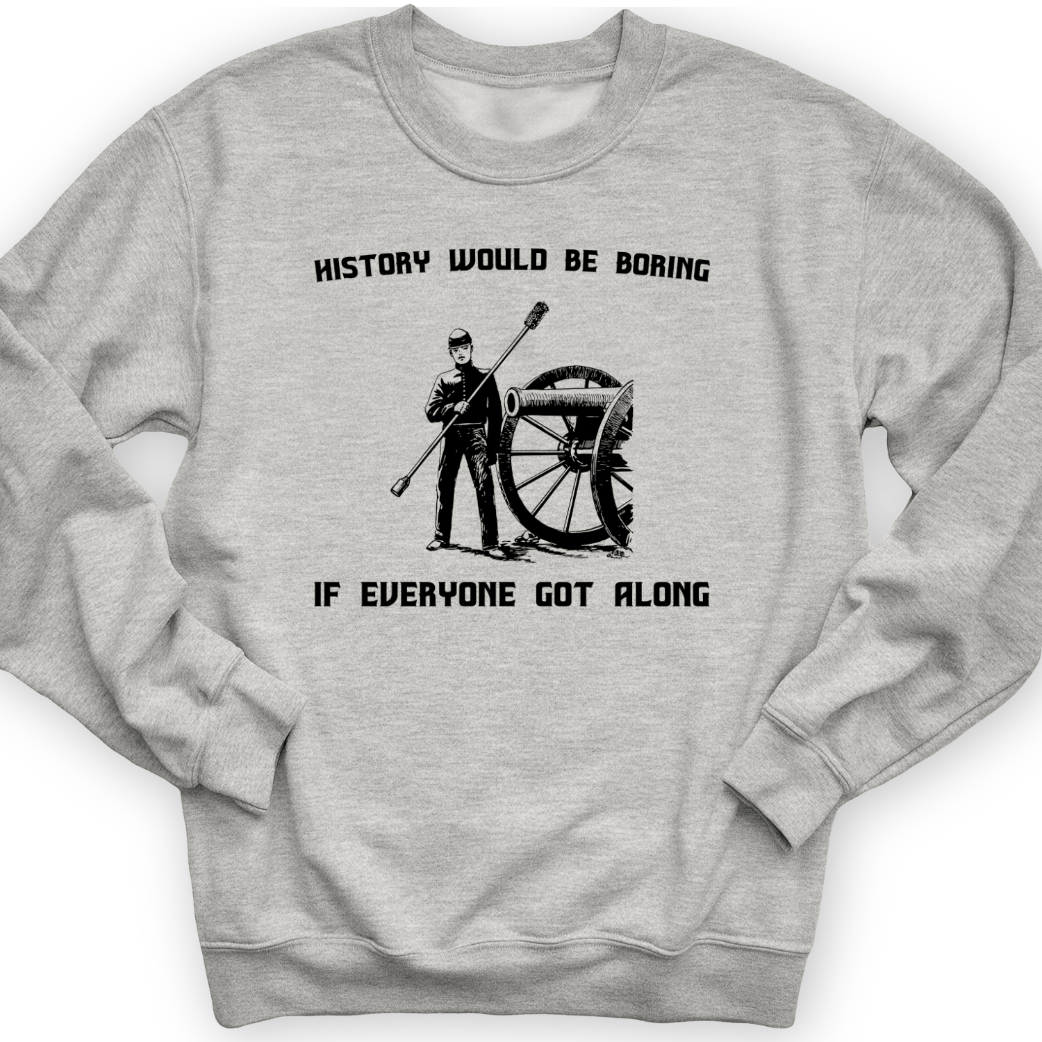 History Would Be Boring Crewneck Sport Grey / S