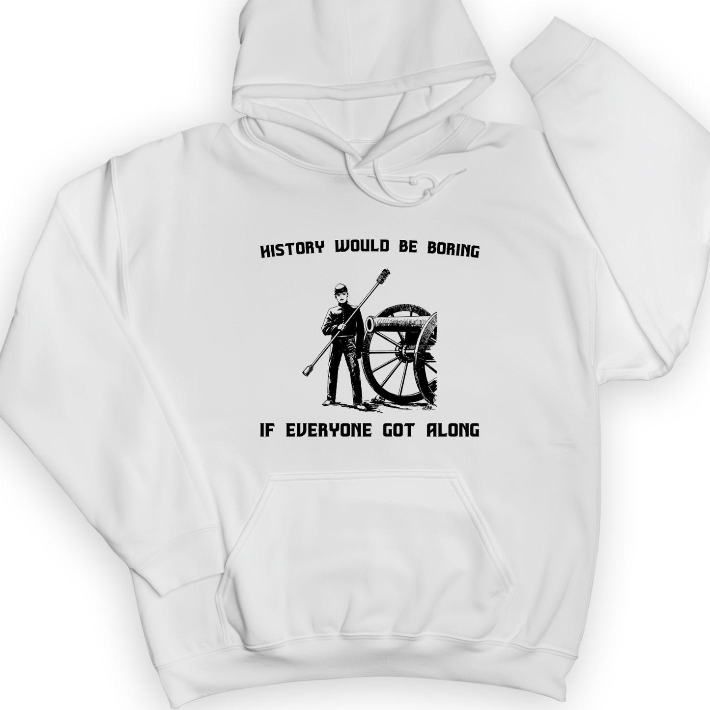 History Would Be Boring Hoodie White / S