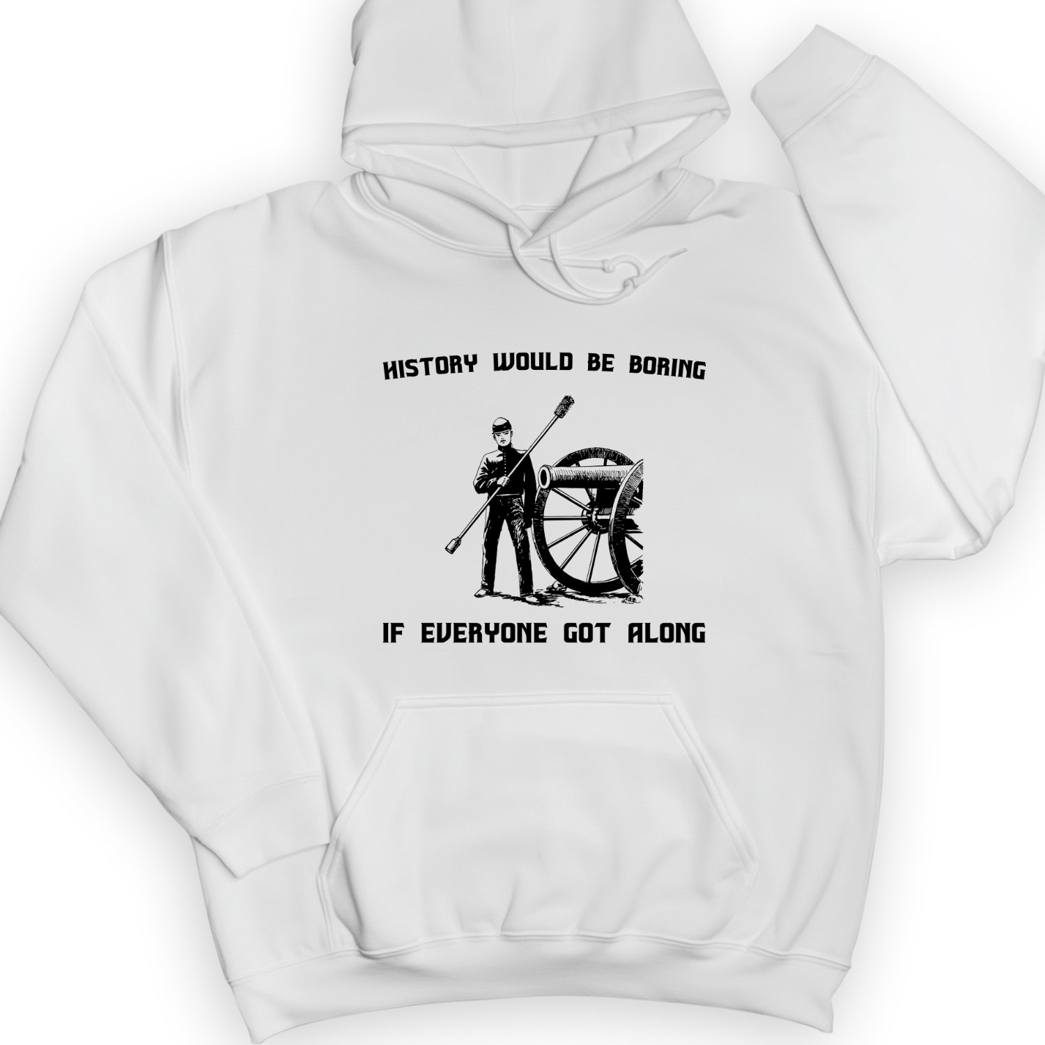History Would Be Boring Hoodie White / S