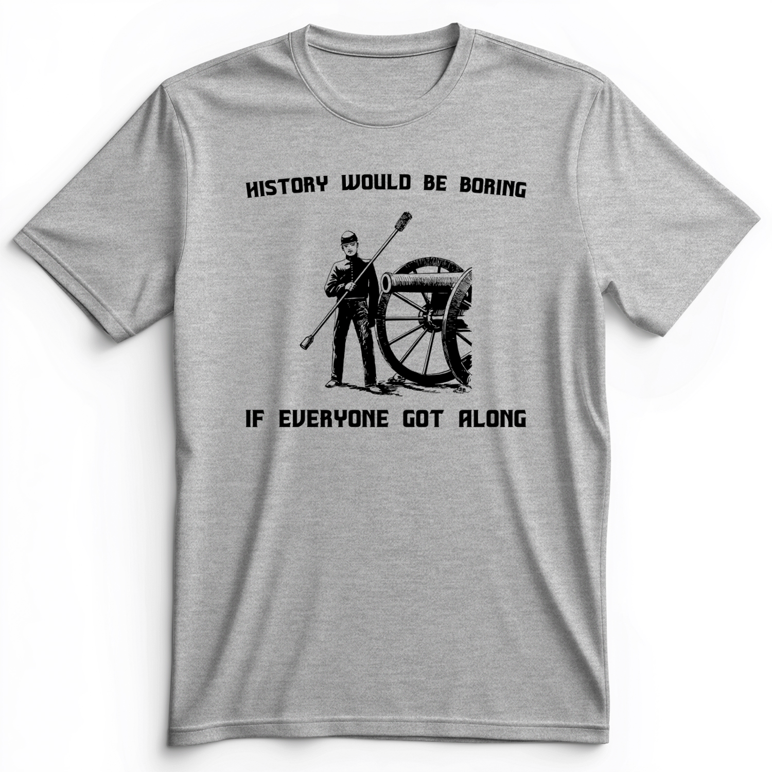 History Would Be Boring Premium Tee Athletic Heather / S