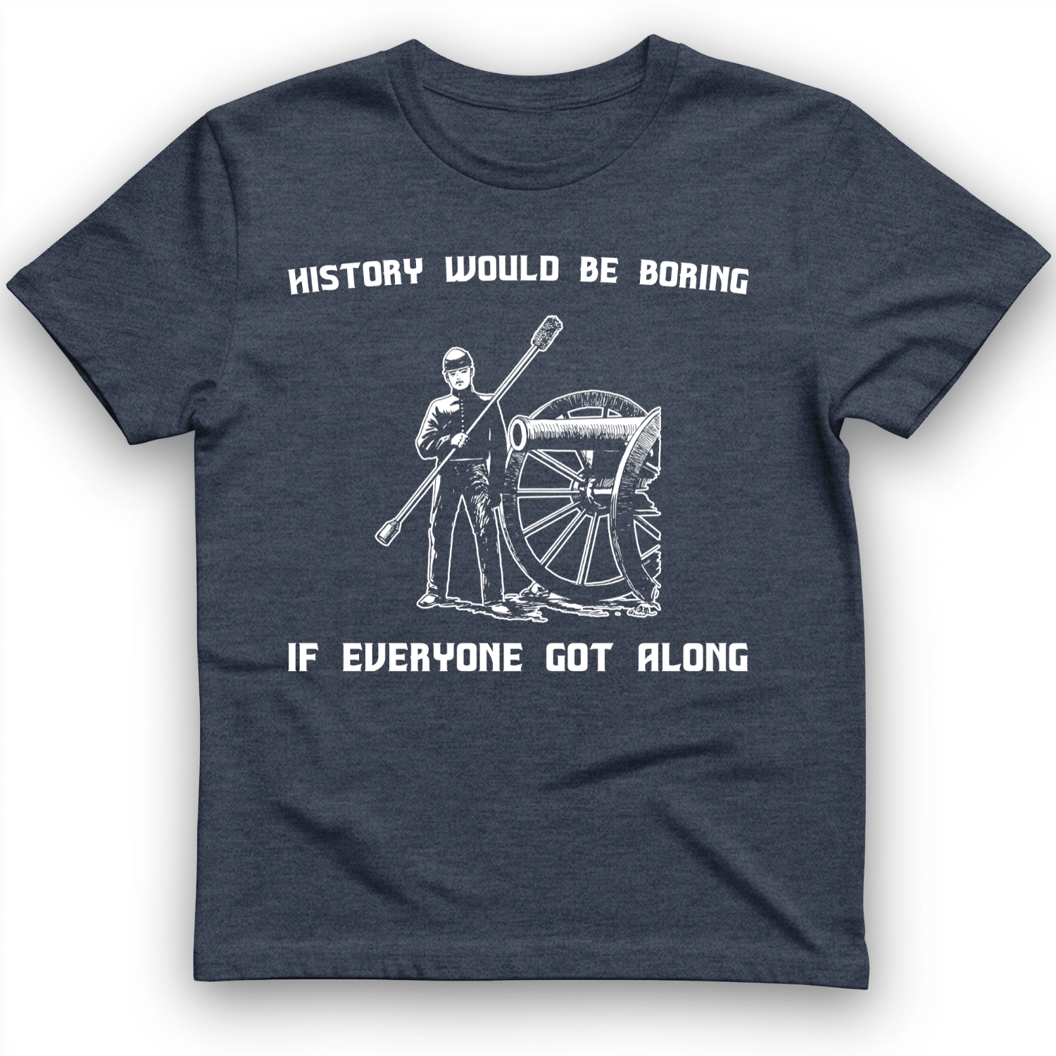 History Would be Boring T-Shirt Heather Navy / S
