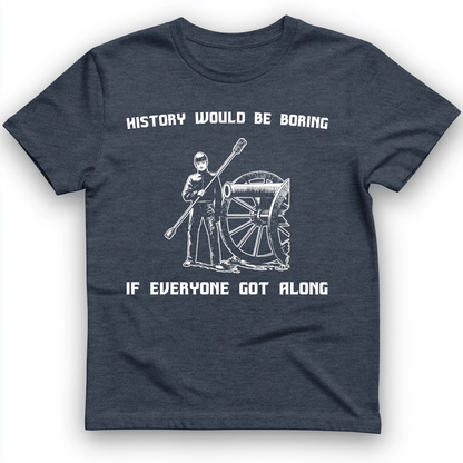 History Would be Boring T-Shirt Heather Navy / S