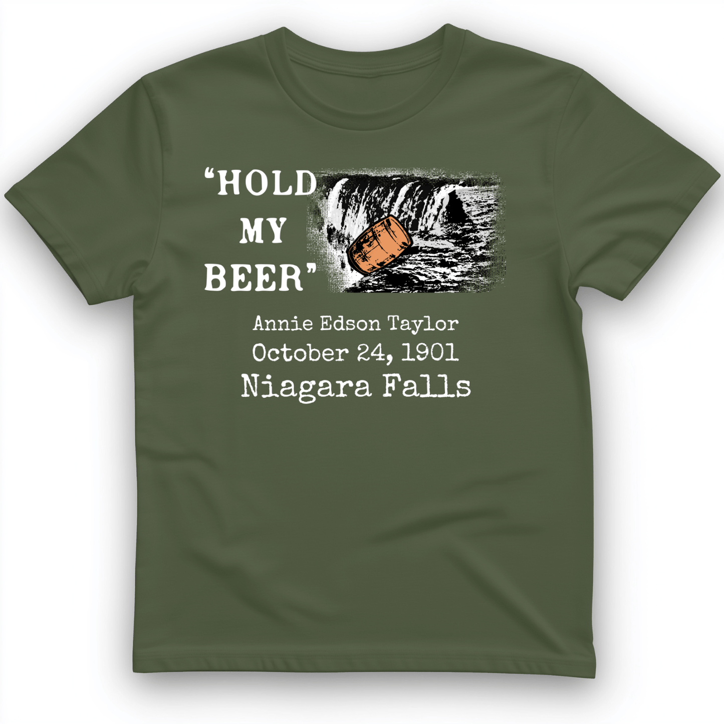 Hold My Beer T-Shirt Military Green / S