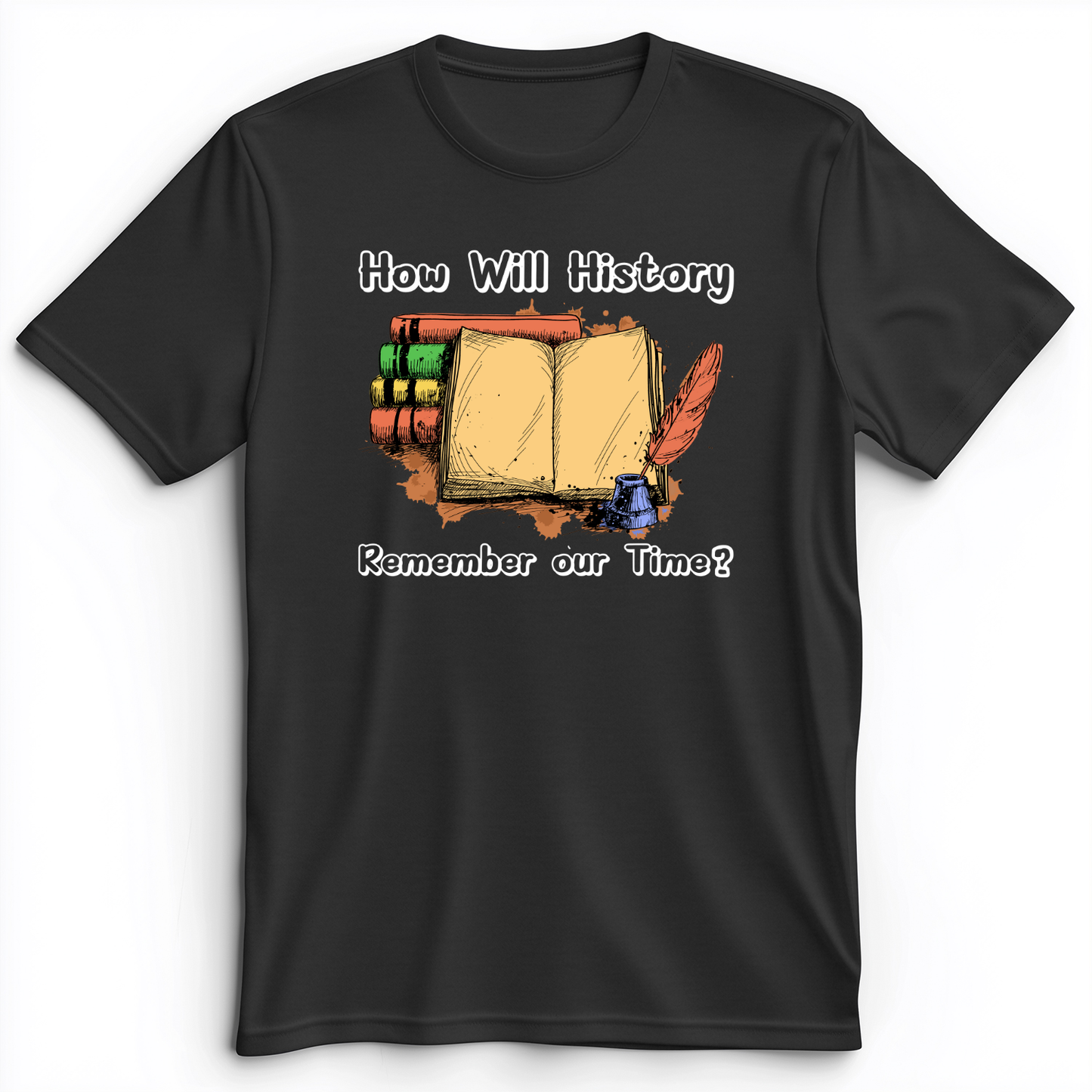 How Will History Remember Our Time Premium Tee Dark Grey Heather / S