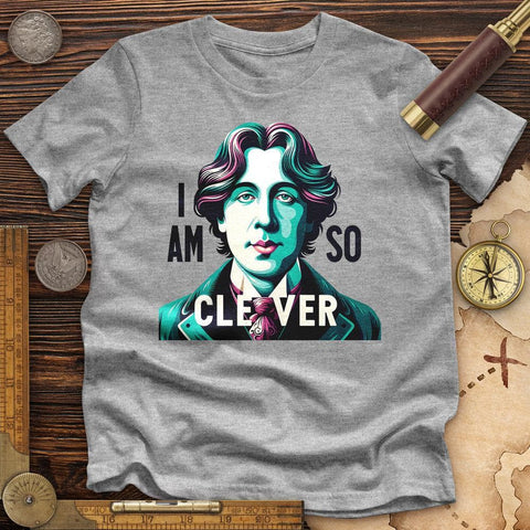 I Am So Clever High Quality Tee Athletic Heather / S