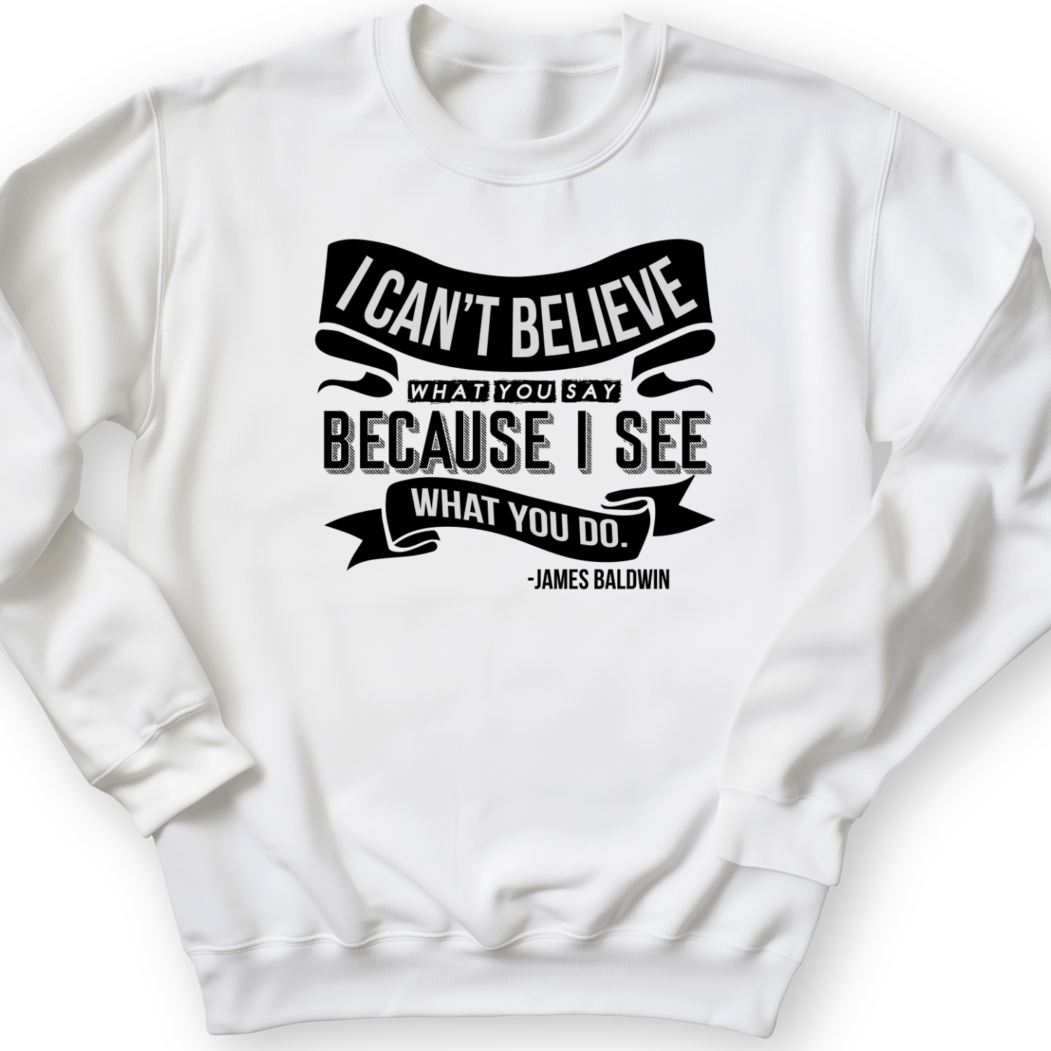 I Can't Believe What You Say Crewneck White / S