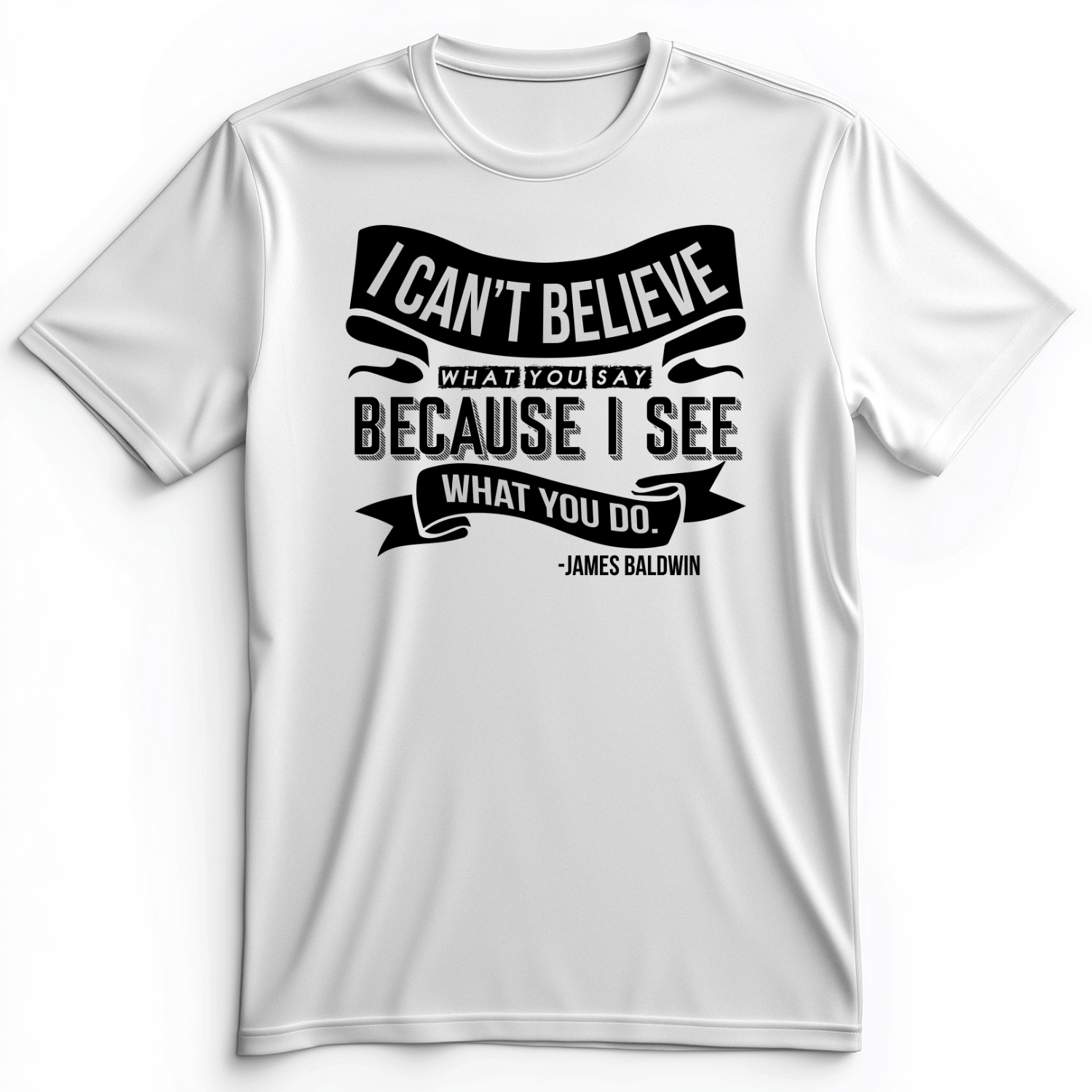 I Can't Believe What You Say Premium Tee White / S