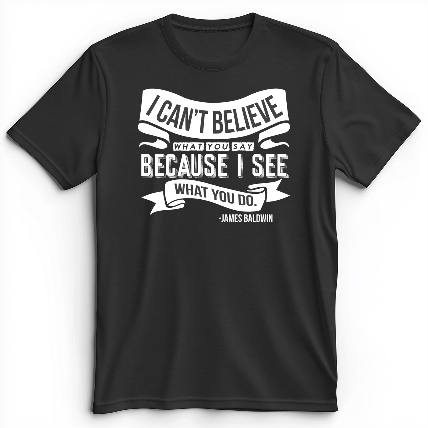 I Can't Believe What You Say Premium Tee Dark Grey Heather / S