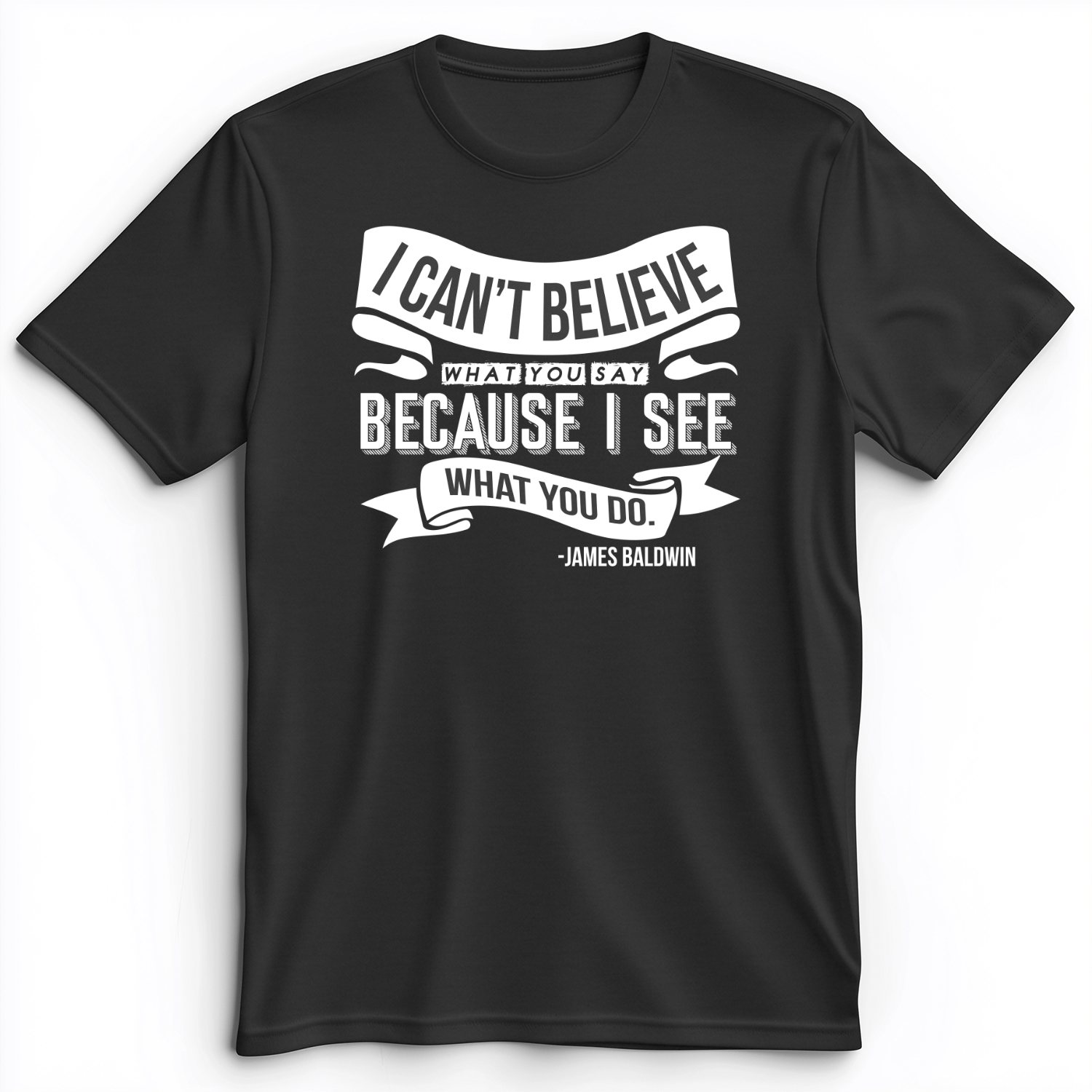I Can't Believe What You Say Premium Tee Dark Grey Heather / S
