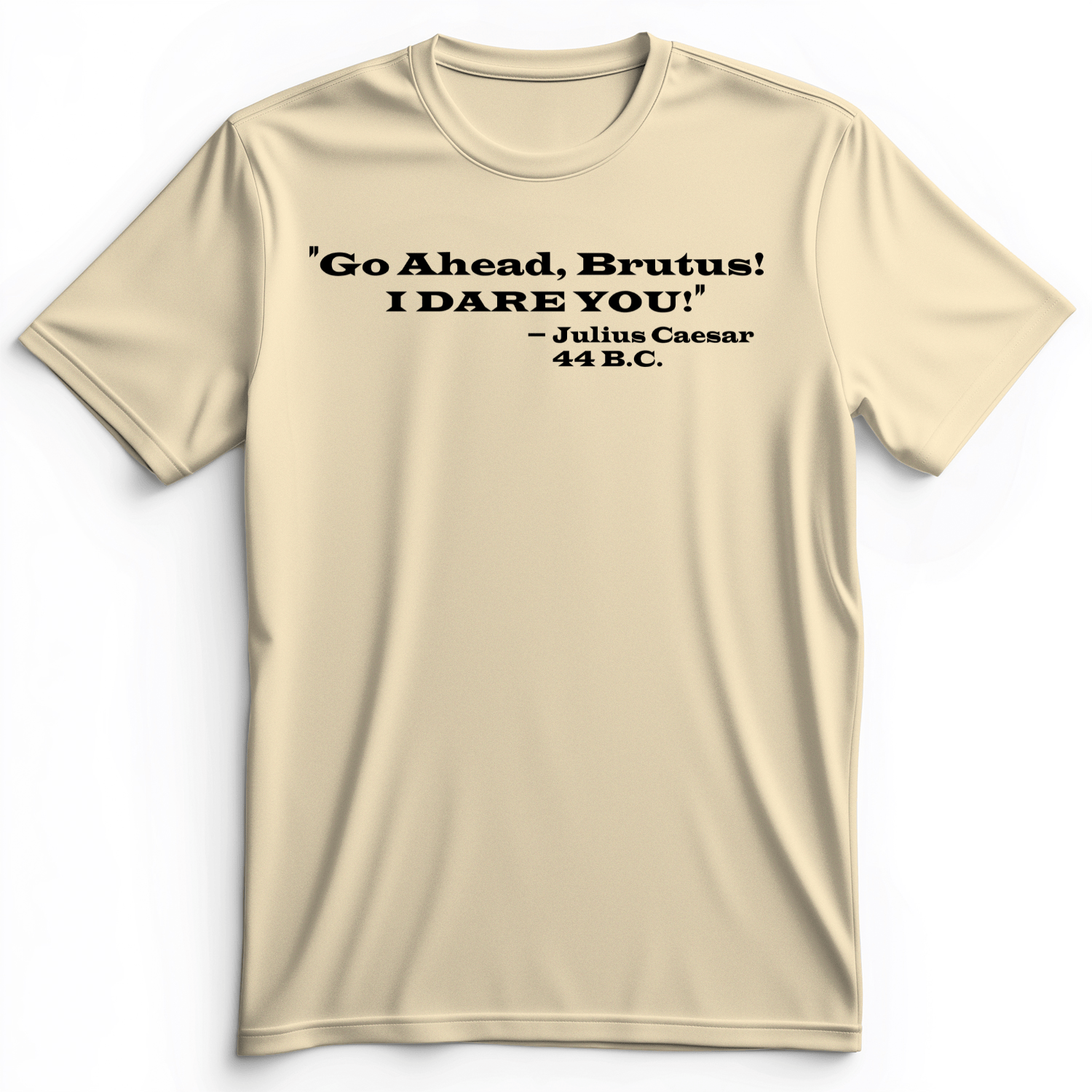 I Dare You Premium Tee Natural / S