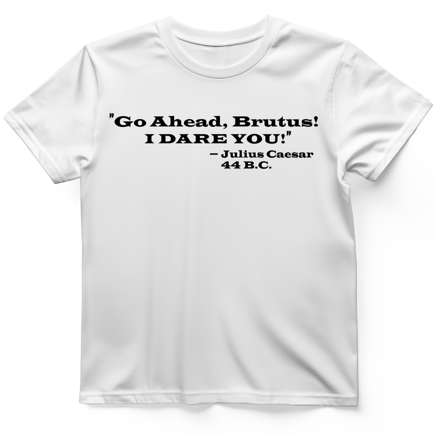 I Dare You T-Shirt White / S