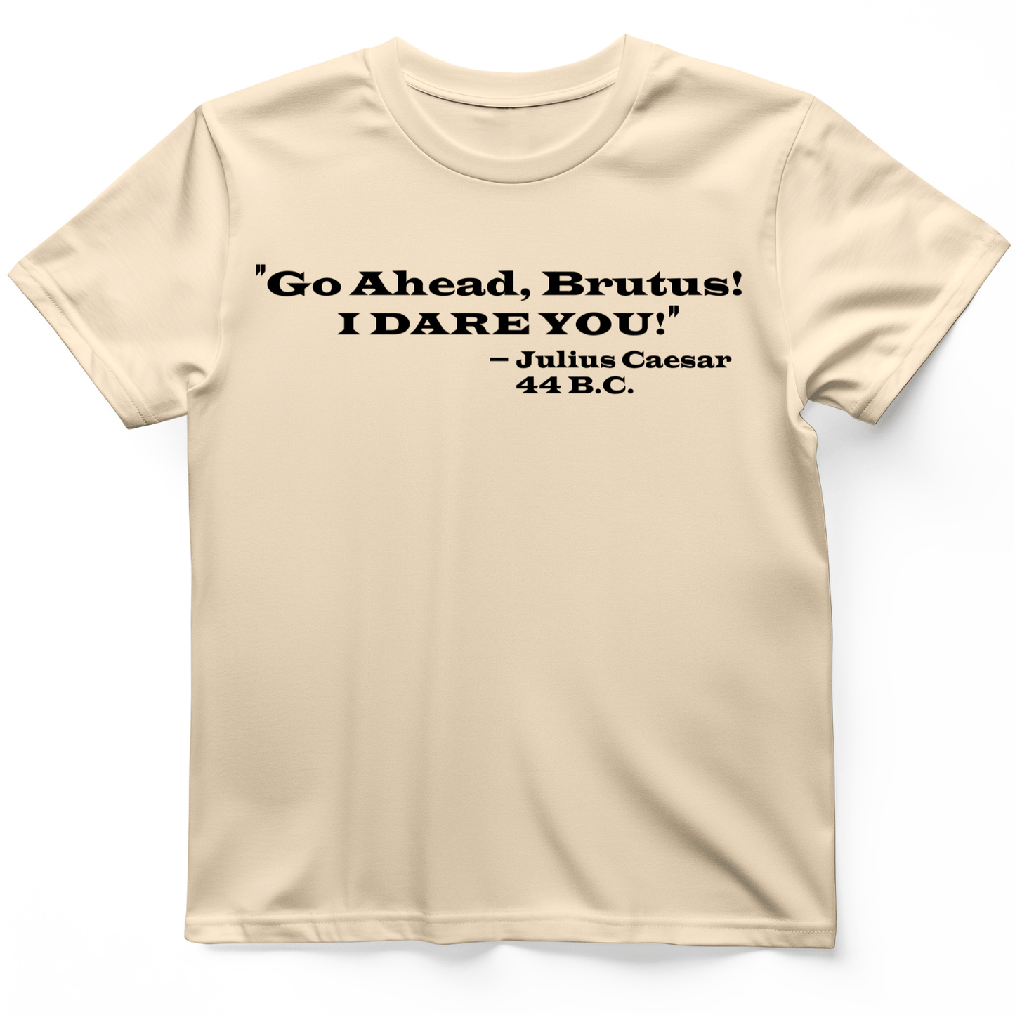 I Dare You T-Shirt Natural / S