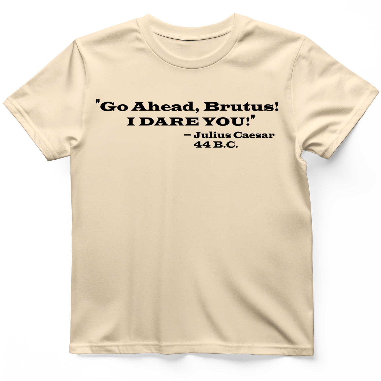 I Dare You T-Shirt Natural / S