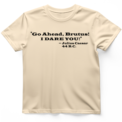I Dare You T-Shirt Natural / S