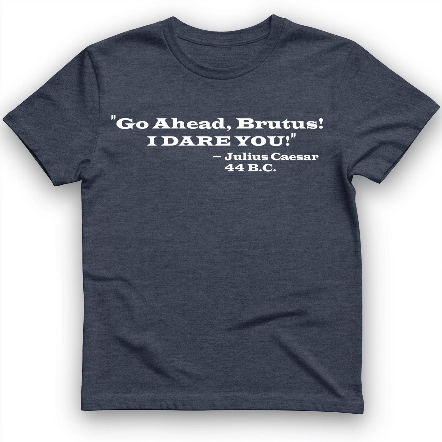 I Dare You T-Shirt Heather Navy / S