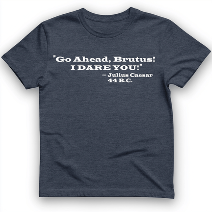 I Dare You T-Shirt Heather Navy / S
