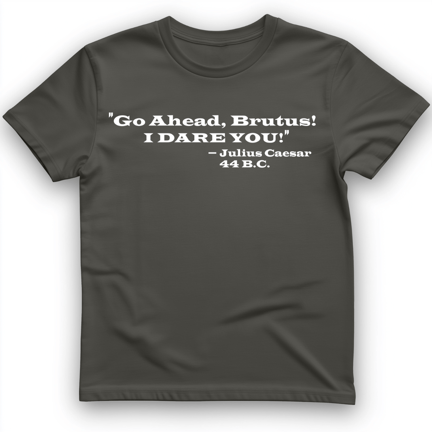 I Dare You T-Shirt Charcoal / S