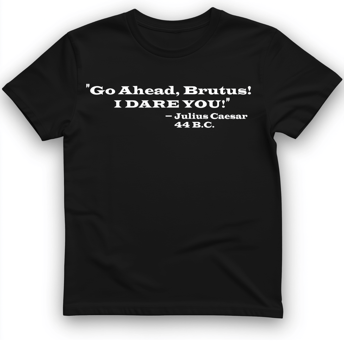 I Dare You T-Shirt Black / S