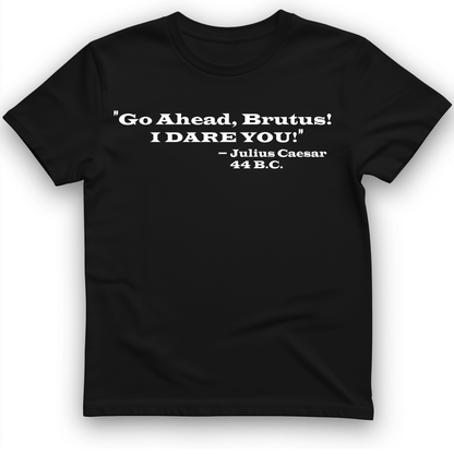 I Dare You T-Shirt Black / S