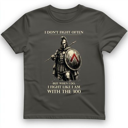 I Don't Fight Often T-Shirt Charcoal / S