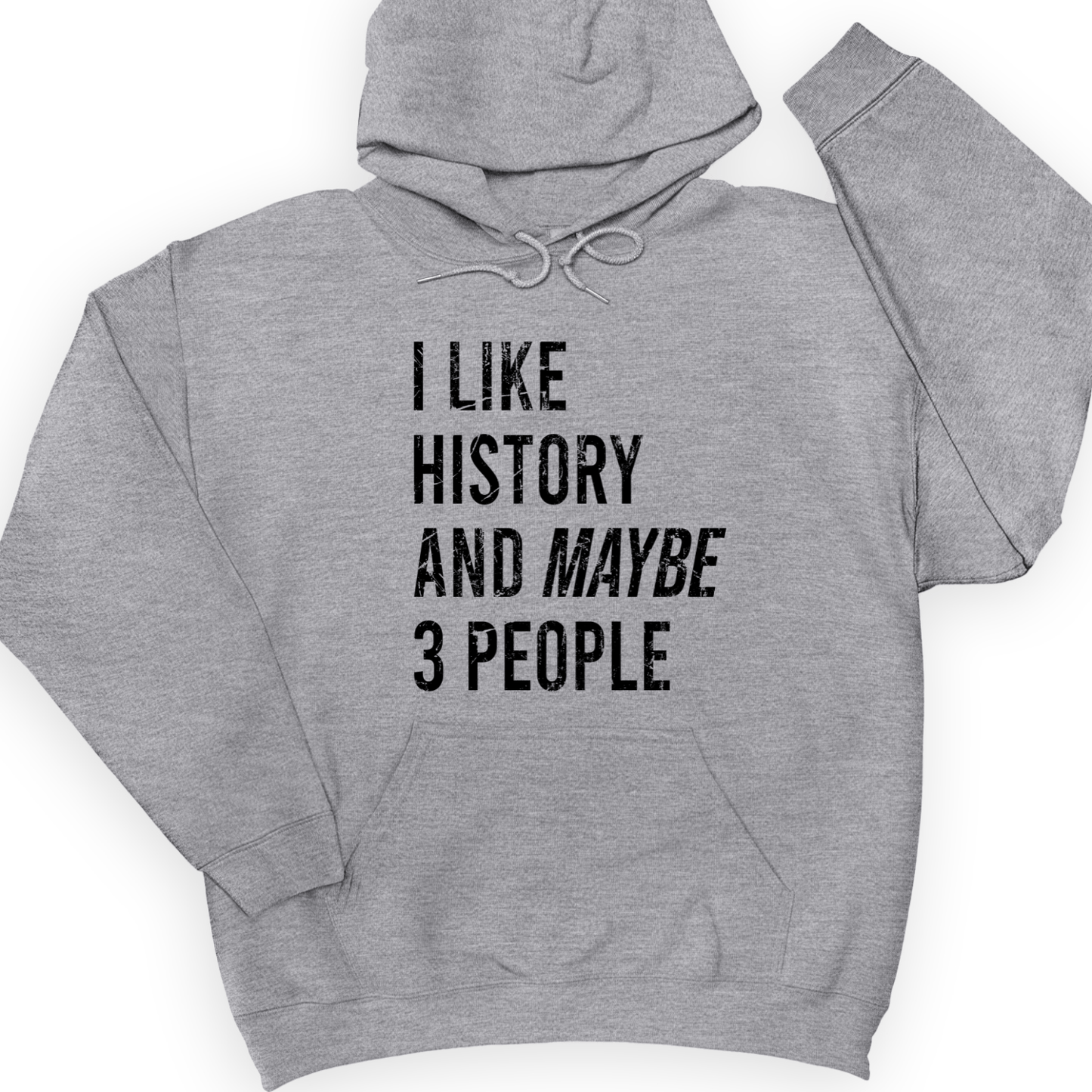I Like History And Maybe 3 People Hoodie Sport Grey / S