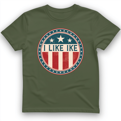I Like Ike T-Shirt Military Green / S