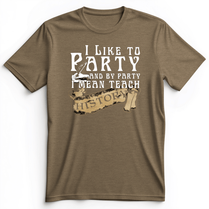 I Like To Party Premium Tee Heather Olive / S