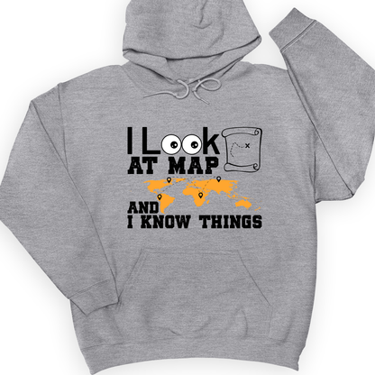 I Look at Maps and I Know Things Hoodie Sport Grey / S