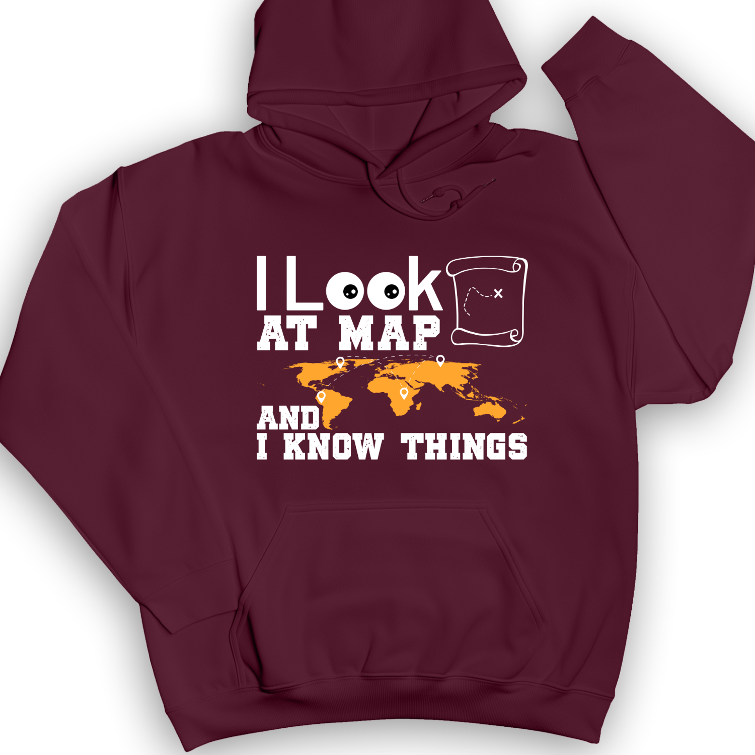 I Look at Maps and I Know Things Hoodie Maroon / S