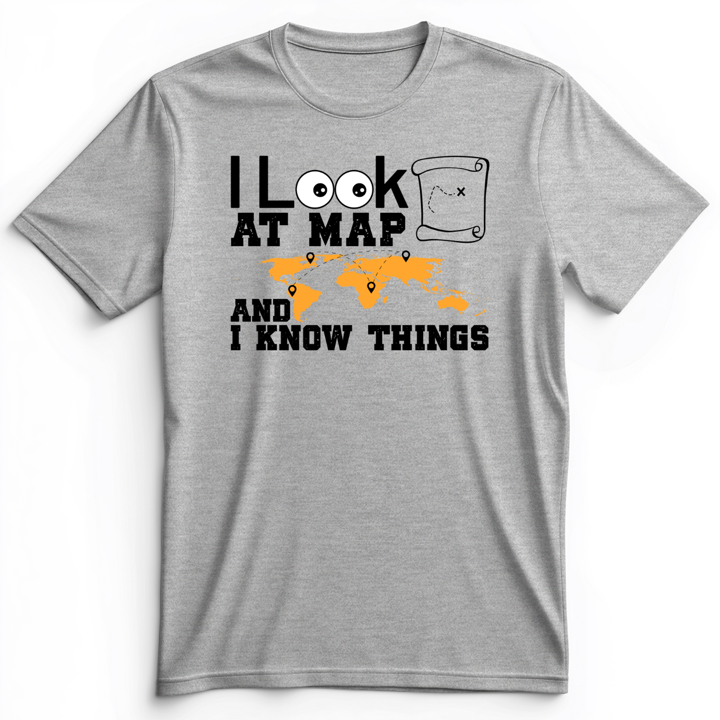 I Look at Maps and I Know Things Premium Tee Athletic Heather / S
