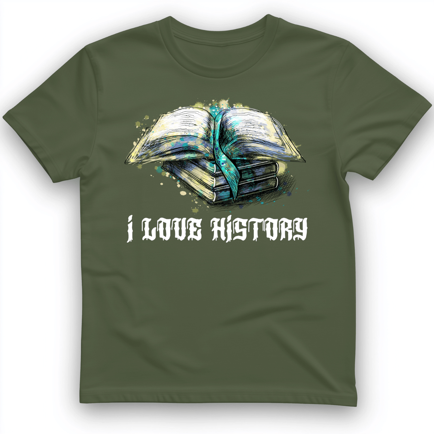I Love History T-Shirt Military Green / S