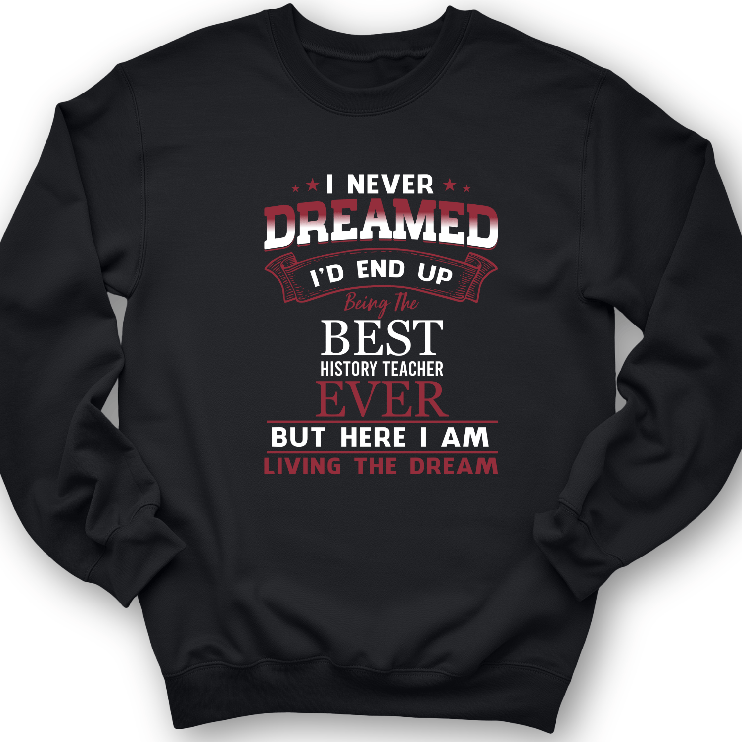 I Never Dreamed Crewneck Black / S