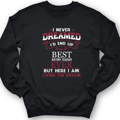 I Never Dreamed Crewneck Black / S