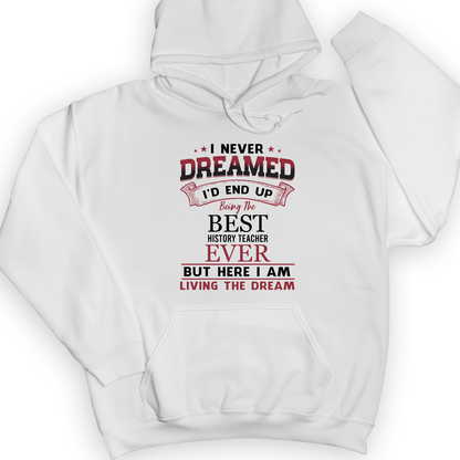 I Never Dreamed Hoodie White / S