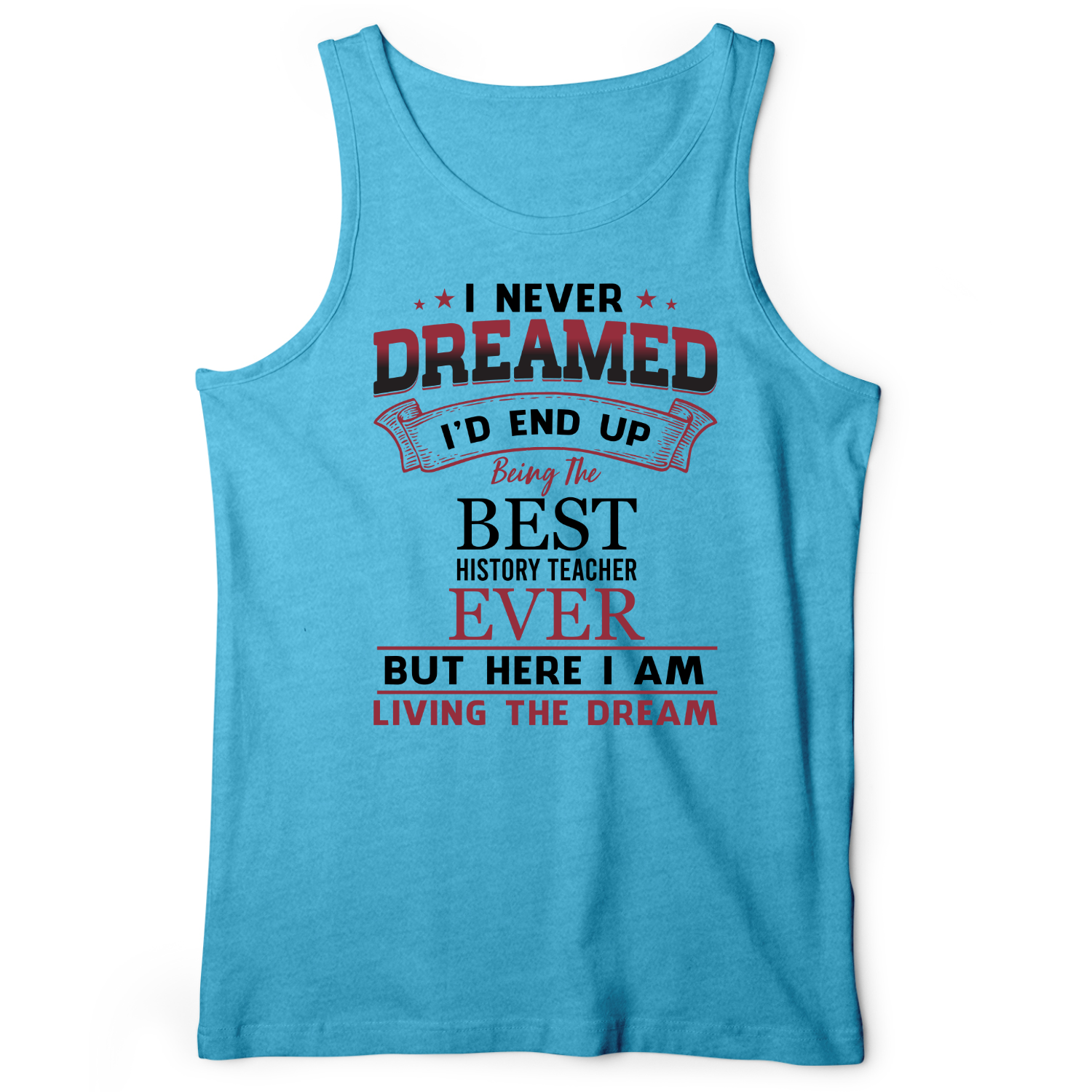 I Never Dreamed Tank