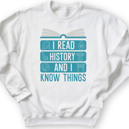 I Read History And Know Things Crewneck White / S