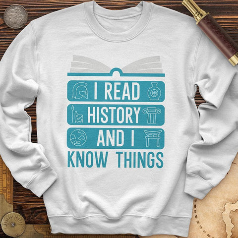 I Read History And Know Things Crewneck White / S