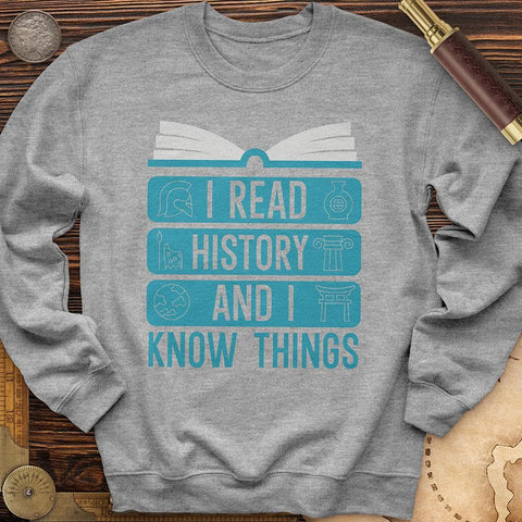 I Read History And Know Things Crewneck Sport Grey / S