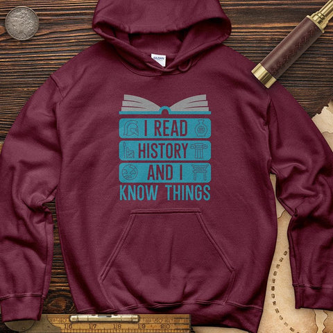 I Read History And Know Things Hoodie