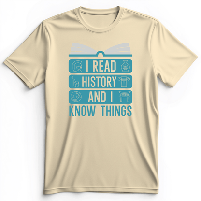 I Read History And Know Things Premium Tee Natural / S