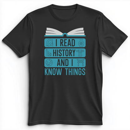 I Read History And Know Things Premium Tee Dark Grey Heather / S